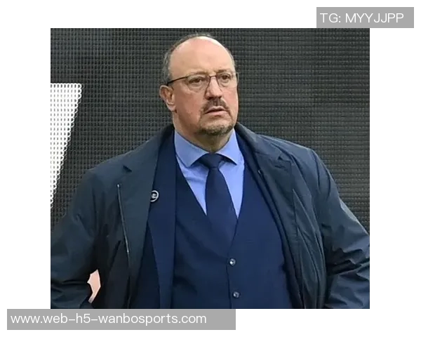 贝尼特斯称赞罗马实力强大感谢曾对自己表示兴趣